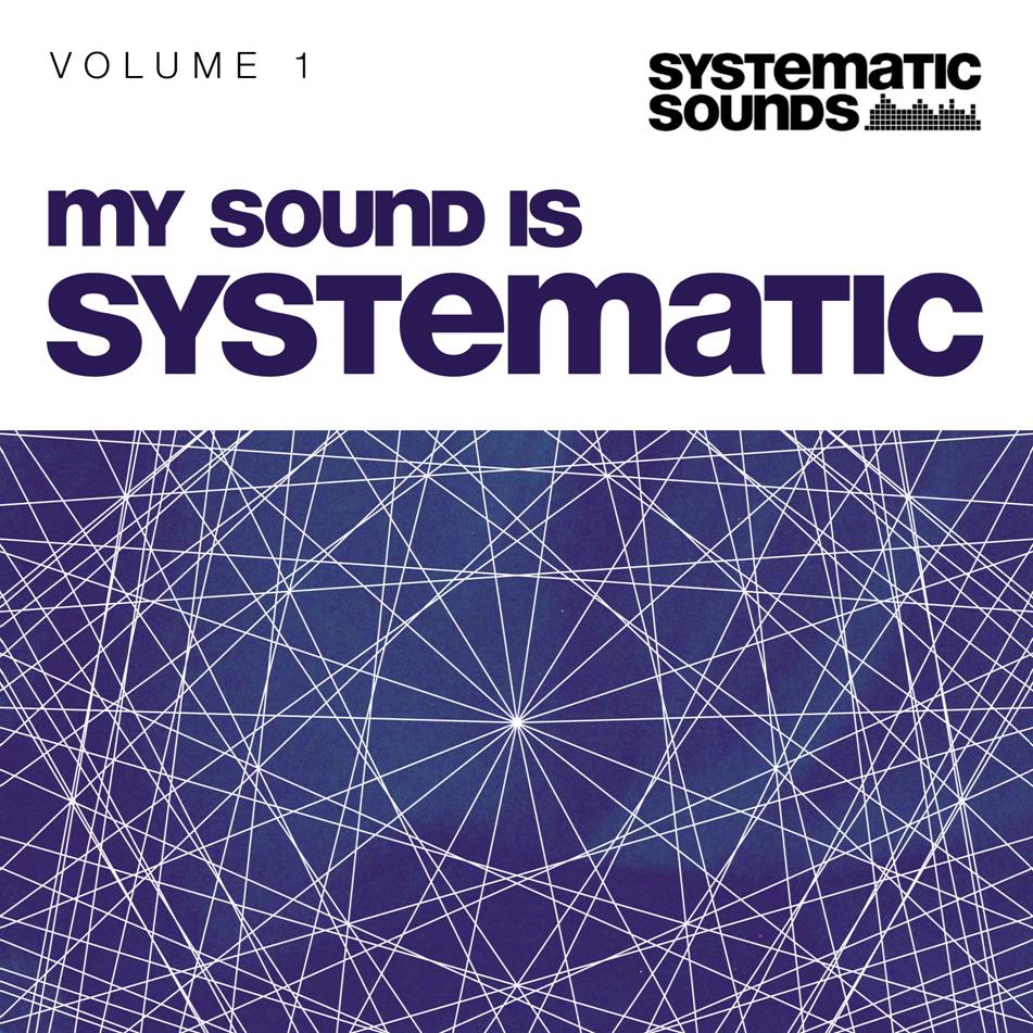 Systematic Sounds My Sound Is Systematic Vol. 1